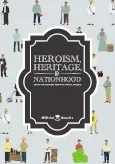 Heroism_Heritage_And_Nationhood_Essays_and_Features_from_the_Official_Gazette_2016_by_Presidential_Communications_Development_and_Strategic_Planning_Office